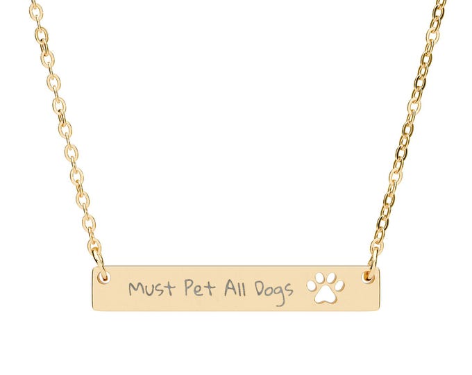 Must Pet All Dogs Engraved Pendant Necklace