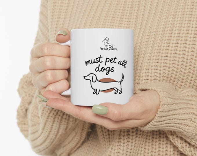 Must Pet All Dogs mug for Coffee or tea