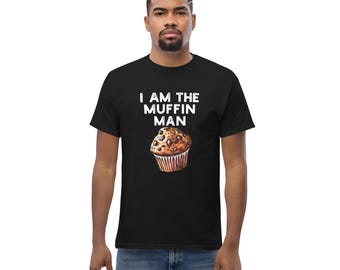 I Am The Muffin Man T-Shirt: Funny Foodie Baking Graphic Tee