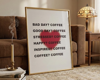 Funny Coffee Quote Print, Kitchen Decor, Coffee Lover Gift (Digital Download)