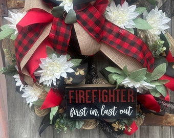 Fire Fighter First In theme wreath, firefighter wreath