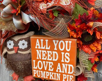 All You Need Is Love And Pumpkin Pie wreath