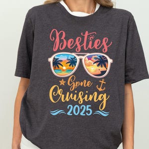Besties Gone Cruising 2025 Shirt, Matching Girls Cruise Sweatshirt, Fun Vacation Shirt, Bestie 2025 Cruise Shirt, Best Friends Cruise Shirt
