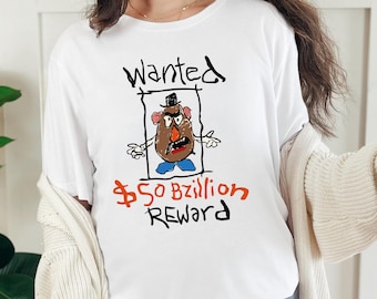 Herr Kartoffelkopf wollte Belohnung Shirt, lustiges Toy Story T-Shirt, Disneyland Familie Shirt, du hast einen Freund in mir T-Shirt, Disney passendes T-Shirt