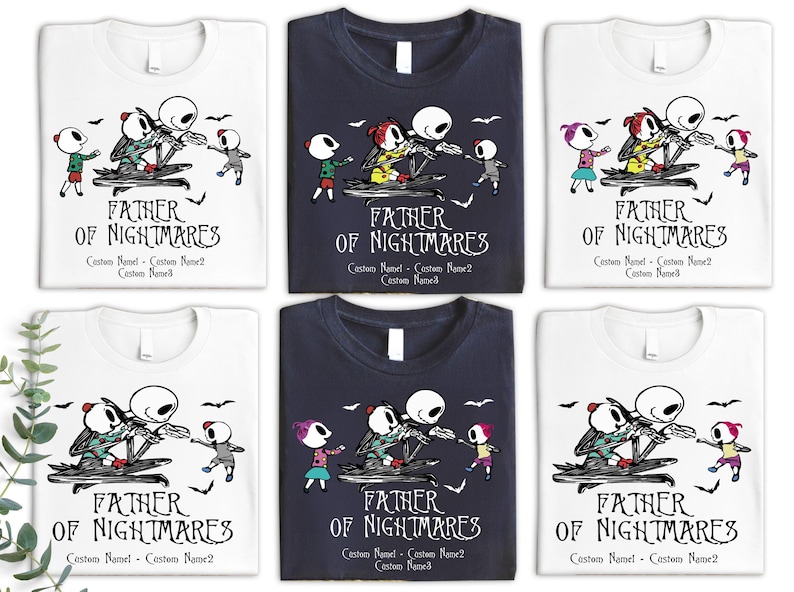 Custom Father Of Nightmares Shirt, Jack Skellington Father T-shirt, Disneyland Father's Day Gift Shirt, Personalized Family Matching Tee