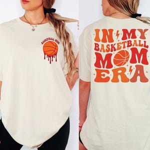 In My Basketball Mom Era Shirt, Sport Mommy Shirt, Basketball Lover Shirt, Basketball Mama Shirt, Basketball Season Shirt, Mom Life Shirt