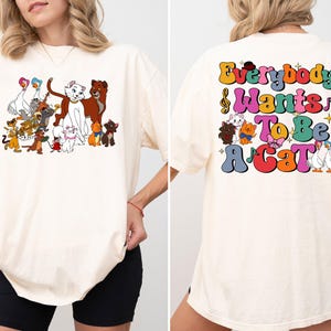 Disney Aristocats Shirt, Everybody Wants To Be A Cat Tee, Marie Toulouse Berlioz Tee, Disneyland Family Vacation Tee, Disney Girls Trip Tee
