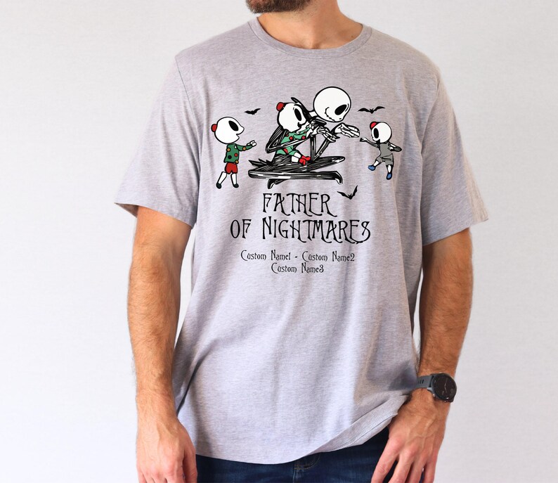 a man wearing a t - shirt that says father of nightmares