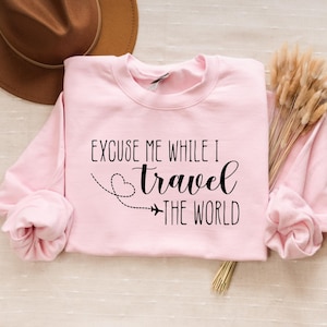 Excuse Me while I Travel the World Sweatshirt, Airplane Mode Sweatshirt, Vacation Mode Hoodie, Travel Sweatshirt, Plane Hoodie,Traveler Gift