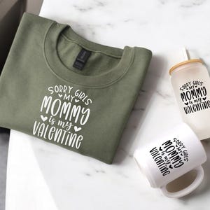 Mi dispiace ragazze, la mia mamma è il mio pacchetto di San Valentino, mamma di San Valentino, San Valentino, buon San Valentino, maglietta di San Valentino, San Valentino divertente