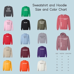 May include: Color chart for sweatshirts and hoodies with different colors and sizes. The chart shows 12 different colors of sweatshirts and 2 different colors of hoodies. The chart also includes a size chart with width and length measurements in inches.