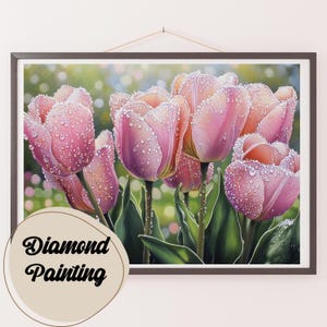 Diamant Malerei Set: Taugeküsste Tulpen, Edelstein Kunst für Erwachsene & Kinder, Geschenkidee, Hausgemachtes Kunstdekor, Entspannendes Hobby