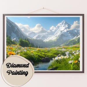May include: Diamond painting of a mountain landscape with a stream running through a field of white and yellow flowers. The mountains are snow-capped and the sky is blue with white clouds.