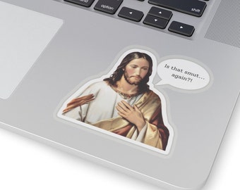 Funny Jesus Meme Sticker: Smutty Book Lover Decal