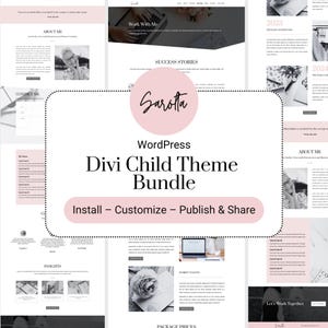 May include: A pink and white graphic design for a WordPress Divi Child Theme Bundle. The design features the text "Sarotta" in a pink circle, the text "WordPress Divi Child Theme Bundle" in black text, and the text "Install - Customize - Publish & Share" in black text.