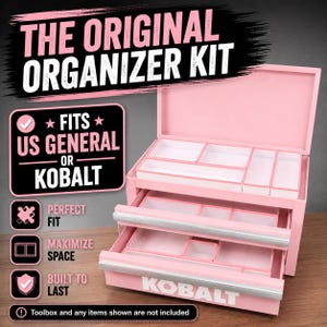 May include: A light pink metal tool chest with an open lid and two extended drawers, featuring white interior organizer trays. Text on the image reads: THE ORIGINAL ORGANIZER KIT, FITS US GENERAL OR KOBALT, PERFECT FIT, MAXIMIZE SPACE, BUILT TO LAST.