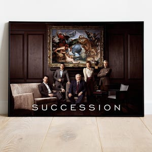 Succession Poster, Wall Art, TV Series Print, TV Show Gift
