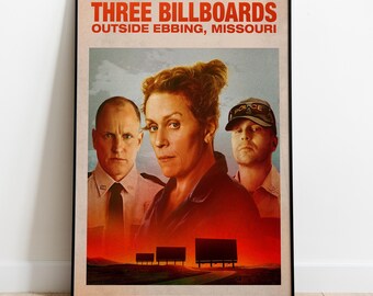 Three Billboards Outside Ebbing, Missouri Poster, Wall Art, Movie Print,  Gift for Film Fans
