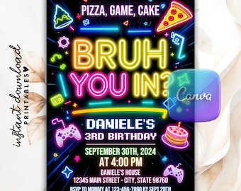 Editable Bruh You In Neon Gamer Birthday Invitation, Printable Video Game Birthday Invite, Printable Bruh It's My Birthday Canva Template