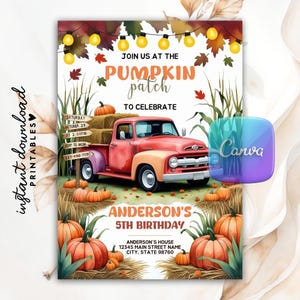 May include: A fall-themed birthday invitation featuring a red and orange vintage truck loaded with hay bales and pumpkins. The text reads "Join us at the Pumpkin Patch to Celebrate Anderson's 5th Birthday."