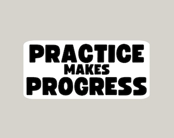 Adhesivo de vinilo "La práctica hace el progreso" / Adhesivo resistente al agua, Adhesivo para botella de agua o portátil, Regalo para profesor de música, director de coro, conductor
