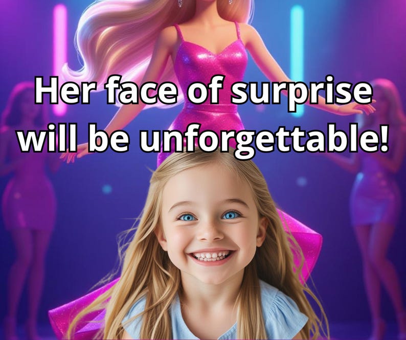 May include: A young girl with blue eyes and blonde hair smiles in front of a Barbie doll in a pink dress. The text "Her face of surprise will be unforgettable!" is displayed above the girl.