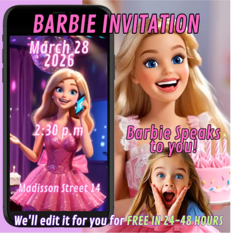 May include: A digital invitation with the text "BARBIE INVITATION" in pink. The invitation includes a Barbie character, date, time, and address. The image also features the text "Barbie Speaks to you!" and "We'll edit it for you for FREE IN 24-48 HOURS."