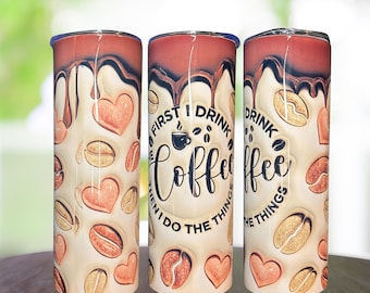 Coffee Lover Tumbler: 'First I Drink Coffee' 20 oz roestvrijstalen mok