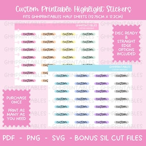 May include: Custom printable highlight stickers in various pastel colors, with the word "custom" repeated. The stickers are designed to fit GHHPrintables half sheets, measuring 5.02 inches by 6.81 inches. Includes disc ready and straight edge options.