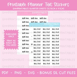Op de afbeelding: Printbare planner-tekststickers op kwartvellen van 12,75 cm bij 9,1 cm. De vellen bevatten zwarte tekst met bill due in script- en blokletters. Het ontwerp bevat de tekst GHHPRINTABLES, 12 TEXT en purchase once print as many as you need.