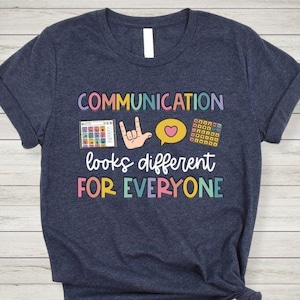 Communication Looks Different Shirt: Speech Therapy SLP Tee