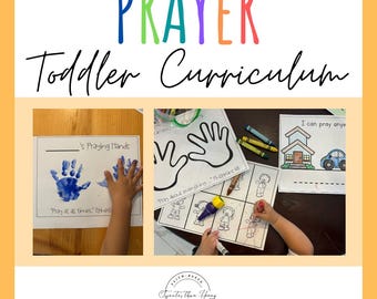 Prayer - Bible-based Toddler Curriculum - Homeschool, Preschool, & Sunday School