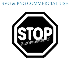 Stop Sign SVG & PNG Digital Files, Vector Graphic Design Print Laser Engrave Files, Instant Digital Download