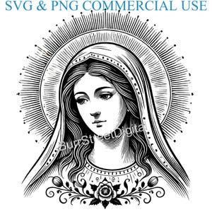 Virgin Mary SVG & PNG Digital Files, Vector Graphic Design Print Laser Engrave Files, Instant Digital Download