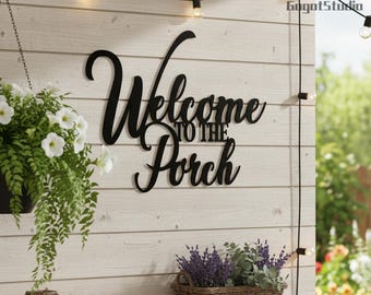 Welcome to the Porch Metal Wall Art,Outdoor Patio Welcome Sign Backyard Porch Decor,Entryway Metal Sign, Cozy Porch Welcome Decor,Home Decor
