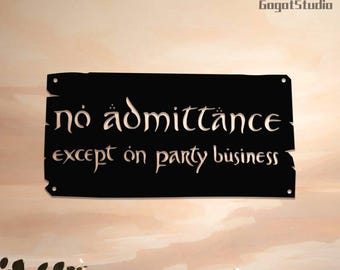 No Admittance Except on Party Business Metal Sign | Housewarming Gift| Wall Decor,No Admittance Metal Art | Wall hangings