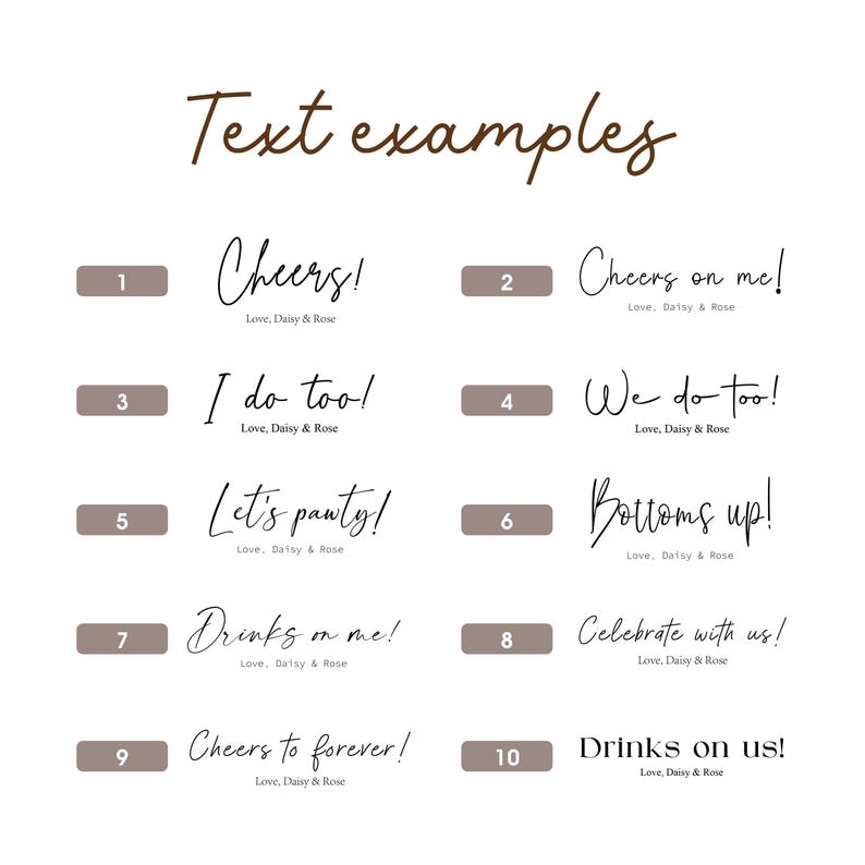 May include: A graphic with text examples in a handwritten style. Phrases include "Cheers!", "Cheers on me!", "I do too!", "We do too!", "Let's pawty!", "Bottoms up!", "Drinks on me!", "Celebrate with us!", "Cheers to forever!", and "Drinks on us!"