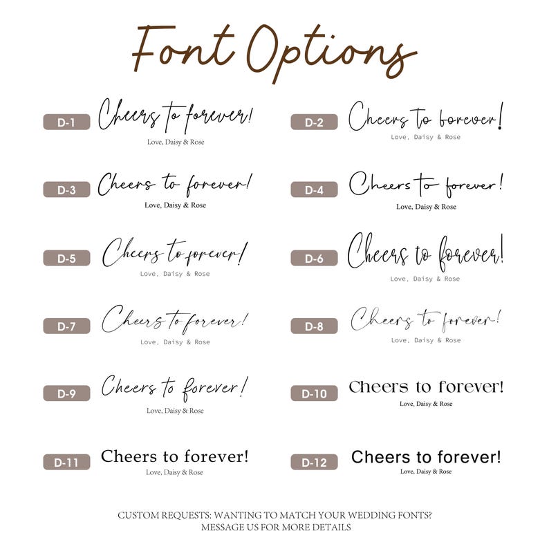 May include: A graphic displaying 12 font options for wedding invitations. Each option shows the phrase "Cheers to forever!" in a different font style, with the text "Love, Daisy & Rose" below. The words "Font Options" are at the top.