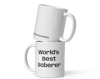 World’s Best Soberer"Funny Sobriety Mug – Sober Gift, Recovery Coffee Cup, AA NA Gift, The Office Inspired, Sober AF Mug, 12-Step Humor