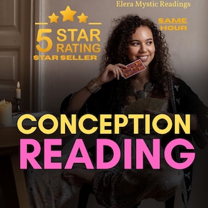 May include: An image promoting "Conception Reading" services. The text includes "5 Star Rating Star Seller" and "Same Hour". A woman with curly hair holds a tarot card, smiling. The background features a candle and a table.