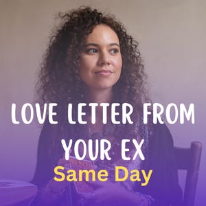 Love Letter from Your Ex, Ex Lover Reading, Psychic Insights, Reconciliation Reading, Love Tarot Reading, Tarot for Ex, Reconnect Messages