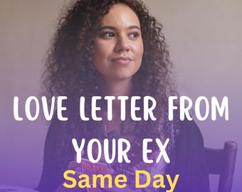 Love Letter from Your Ex, Ex Lover Reading, Psychic Insights, Reconciliation Reading, Love Tarot Reading, Tarot for Ex, Reconnect Messages