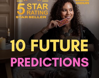 10 Future Psychic Predictions, Detailed Psychic Reading,Same Day Reading, Future Psychic Predictions, Prediction Reading, Future Reading