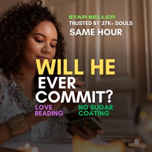 May include: A woman with curly hair is looking at tarot cards. The image includes text that reads "WILL HE EVER COMMIT?" and "LOVE READING" and "NO SUGAR COATING". The image also says "STAR SELLER" and "TRUSTED BY 37K+ SOULS".