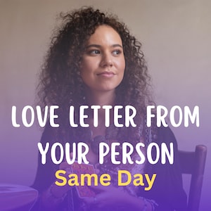 Carta de amor de tu persona, carta de amor canalizada, información psíquica, lectura de tarot, lectura psíquica del amor, orientación romántica personalizada