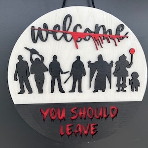 Spooky 3D Halloween Door Sign | Unique Halloween Door Hanger | Scary Welcome | Horror Movie Characters | You Should Leave | Halloween Decor