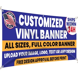 Custom Vinyl Banner, Personalized Advertising Event Banner, Custom Print with Image, Logo, Text, Metal Grommets & Heat Welded Hems