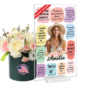 May include: A personalized acrylic plaque with a floral design and a photo of a woman. The plaque features inspirational quotes and bible verses, including "I will trust in The Lord with all my heart" and "The Lord will fight for me". The plaque is made in the USA.