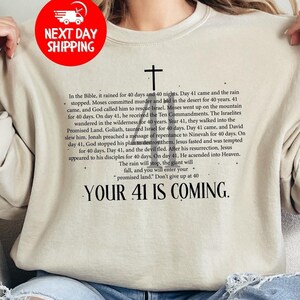 Popular Religious Women Sweatshirt, Your 41 Is Coming Religious Shirt, 41 Is Coming Faith Cross , Faith Based Shirt, Cute Religious Women