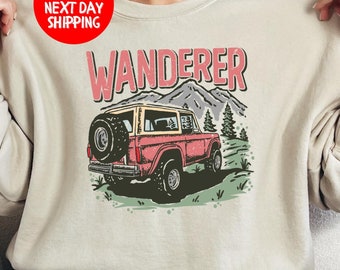 Wanderer Sweatshirt, Hiking Shirt, Travel Shirt, Vacation Shirt, Camping, Nature Lover Shirt, Offroad Shirt, Adventurer Shirt, Hiking Gifts